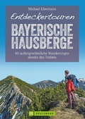 Cover: Entdeckertouren Bayerische Hausberge - Bruckmann Verlag