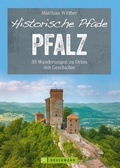 Cover: Historische Pfade Pfalz - Bruckmann Verlag