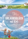 Cover: Urlaubsglück mit Kids - Bruckmann Verlag