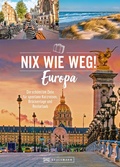 Cover: Nix wie weg! Europa - Bruckmann Verlag