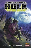 Cover: Bruce Banner: Hulk, Band 4 - Grabsch&auml;nder - Marvel bei Panini Comics