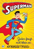 Cover: Superman - Jeder f&auml;ngt mal klein an - DC COMICS bei Panini Comics