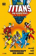 Cover: Teen Titans von George Perez - Bd. 2: Bruderschaft des B&ouml;sen - DC COMICS bei Panini Comics
