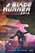Cover: Blade Runner 2019 (Band 3) - Wieder zuhause - PANINI