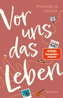 Cover: Vor uns das Leben - FISCHER Sauerländer