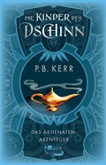 Cover: Die Kinder des Dschinn: Das Akhenaten-Abenteuer - FISCHER Sauerl&auml;nder