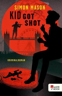 Enlarge image Cover: Kid Got Shot - FISCHER Sauerländer