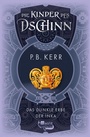 Cover: Die Kinder des Dschinn: Das dunkle Erbe der Inka - FISCHER Sauerländer