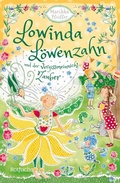 Cover: Lowinda L&ouml;wenzahn und der Vergissmeinnicht-Zauber - FISCHER Sauerl&auml;nder