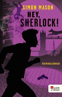 Enlarge image Cover: Hey, Sherlock! - FISCHER Sauerländer