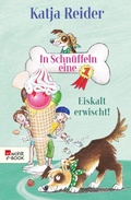Cover: In Schn&uuml;ffeln eine 1: Eiskalt erwischt! - FISCHER Sauerl&auml;nder