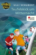 Cover: Teufelskick um Mitternacht - FISCHER Sauerl&auml;nder