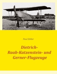 Abbildung von: Dietrich-, Raab-Katzenstein- und Gerner-Flugzeuge - BoD - Books on Demand