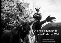 Abbildung von: Die Reise zum Ende vom Ende der Welt - BoD - Books on Demand