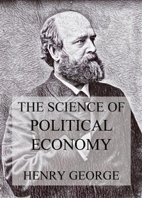 Enlarge image Cover: The Science Of Political Economy - Jazzybee Verlag