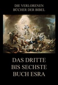 Cover: Das dritte bis sechste Buch Esra - Jazzybee Verlag