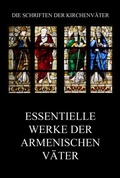 Cover: Essentielle Werke der armenischen V&auml;ter - Jazzybee Verlag