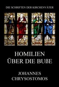 Cover: Homilien &uuml;ber die Bu&szlig;e - Jazzybee Verlag