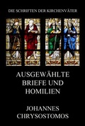 Cover: Ausgew&auml;hlte Briefe und Homilien - Jazzybee Verlag