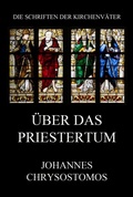 Cover: &Uuml;ber das Priestertum - Jazzybee Verlag
