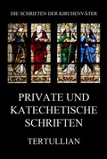 Cover: Private und katechetische Schriften - Jazzybee Verlag