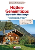 Bild: Hütten-Geheimtipps Bayerische Hausberge - J. Berg