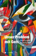 Cover: Unser Problem mit Gott - M&uuml;nster Verlag