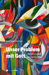 Enlarge image Cover: Unser Problem mit Gott - Münster Verlag