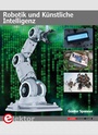 Cover: Robotik und Künstliche Intelligenz - Elektor International Media