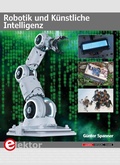 Cover: Robotik und K&uuml;nstliche Intelligenz - Elektor International Media
