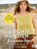 Cover: Leichte Maschen f&uuml;r warme Tage h&auml;keln - Christophorus Verlag