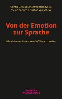 Enlarge image Cover: Von der Emotion zur Sprache - Velbrück Wissenschaft