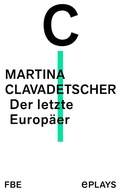 Cover: Der letzte Europ&auml;er - Felix Bloch Erben