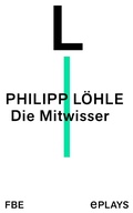 Cover: Die Mitwisser - Felix Bloch Erben