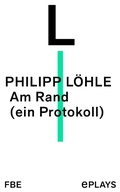 Cover: Am Rand (ein Protokoll) - Felix Bloch Erben