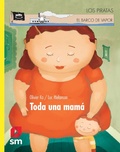 Cover: Toda una mam&aacute; - Ediciones SM
