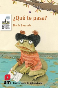 Enlarge image Cover: ¿Qué te pasa? - Ediciones SM
