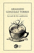 Cover: La sed de los cad&aacute;veres - EDICIONES DEL ERMITA&Ntilde;O