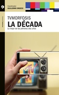 Cover: TVMorfosis. La d&eacute;cada - Tintable