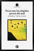 Cover: Pocos son los elegidos perros del mal - Editorial C&otilde;
