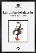 Cover: La tumba del alacr&aacute;n - Editorial C&otilde;