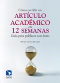Cover: C&oacute;mo escribir un art&iacute;culo acad&eacute;mico en doce semanas - Facultad Latinoamericana de Ciencias