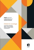 Cover: Debatir la sociolog&iacute;a - Facultad Latinoamericana de Ciencias