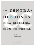 Cover: Las contradicciones de la globalizaci&oacute;n editorial - Editorial Universidad de Guadalajara