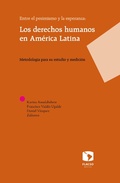 Cover: Entre el pesimismo y la esperanza: Los derechos humanos en Am&eacute;rica Latina - Facultad Latinoamericana de Ciencias