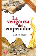 Cover: La venganza del emperador - Fondo de cultura econ&oacute;mica