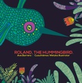 Cover: Rolando, the Hummingbird - Editorial Cayuco