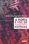 Cover: A Hora e Vez de Augusto Matraga - Global Editora