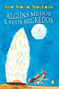 Enlarge image Cover: Alguns Medos e Seus Segredos - Global Editora