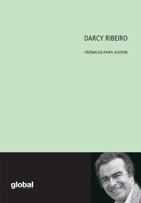 Enlarge image Cover: Darcy Ribeiro Crônicas Para Jovens - Global Editora